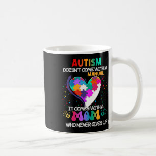 Mug Autisme Maman ne vient pas avec une femme manuelle