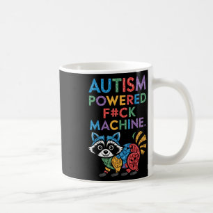 Mug Autisme Powered F#k Machine drôle Mème Raccoon Aut