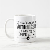 Mug Autocorrect m'embarrassent noir d'humour (Gauche)