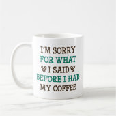 Mug Avant J'Ai Eu Mon Café (Gauche)