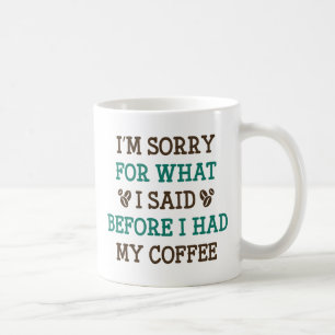 Mug Avant J'Ai Eu Mon Café