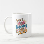 Mug Avec Dieu, Rien Ne Sera Impossible" (Gauche)