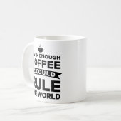 Mug Avec Suffisamment De Café Je Pourrais Diriger Les  (Devant gauche)
