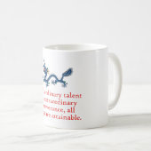 Mug Avec un talent ordinaire - Citation de persévéranc (Devant droit)