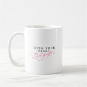 Mug Avec votre cœur soyez doux Citation de script enco (Gauche)