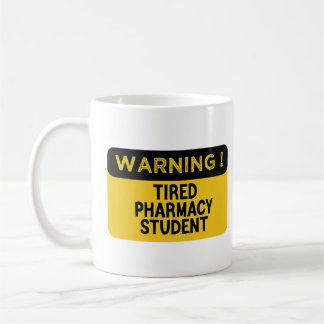 Mug Avertissement Fatigué étudiant en pharmacie