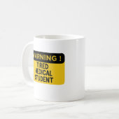 Mug Avertissement Fatigué étudiant Médicale (Devant gauche)