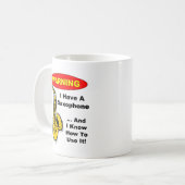 Mug Avertissement. J'ai un saxophone… (Devant gauche)