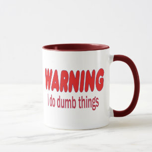 Mug AVERTISSEMENT Je fais des choses stupides