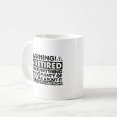 Mug Avertissement Je suis Retraité Drôle Retraite (Devant gauche)