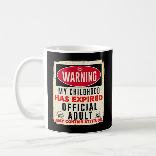 Mug Avertissement Mon Enfance A Expiré Officiel 18 (Gauche)