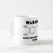 Mug Avertissement ! Niveaux élevés de dopamine à (Devant gauche)