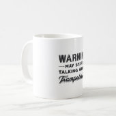Mug Avertissement Peut Commencer À Parler De Trampolin (Devant gauche)