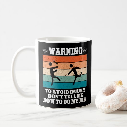 Mug AVERTISSEMENT pour éviter les blessures Ne me le d (Avec donut)