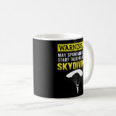 Mug Avertissement Skydiving Peut Commencer Spontanémen (Devant droit)