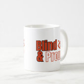 Mug Aveugle et fier (Devant droit)