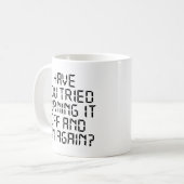 Mug Avez-Vous Essayé De L'Éteindre Et De Le Redémarrer (Devant gauche)