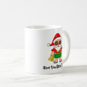 Mug Avez-Vous Été Chaleureux ? Père Noël de Noël sur B (Devant droit)