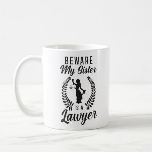 Mug Avocat Droit Étudiant Attention Ma Soeur Est Avoca