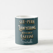 Mug Avocat drôle Sue-perb Avocat Personnalisé (Centre)