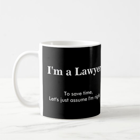 Mug Avocat - supposez que j'ai raison (Gauche)