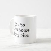Mug avoir du riz sale (Devant gauche)