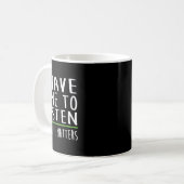Mug Avoir le temps d'écouter la stigmatisation de sens (Devant gauche)