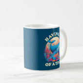 Mug Avoir une baleine de temps - Citation amusante (Devant droit)