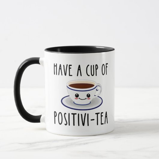 Mug Avoir Une Coupe De Positivi-Tea (Gauche)