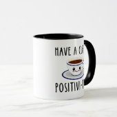 Mug Avoir Une Coupe De Positivi-Tea (Devant droit)