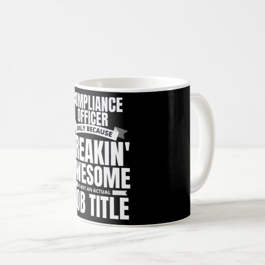 Mug Awesome Agent de conformité de Freakin (Devant droit)