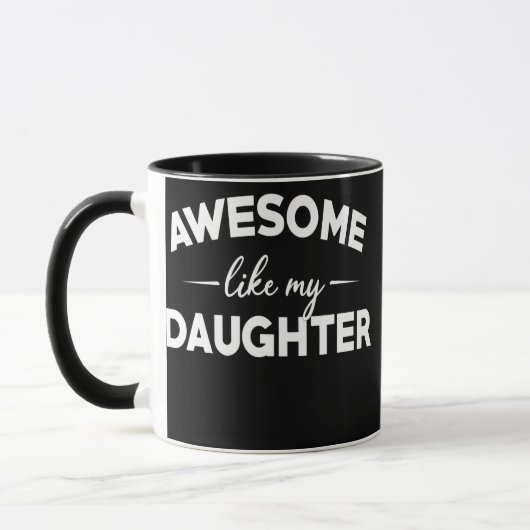 Mug Awesome Comme Ma Fille Drôle Fête des pères Papa (Gauche)
