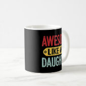 Mug Awesome Comme Ma Fille Fête des pères Présente Pap (Devant droit)