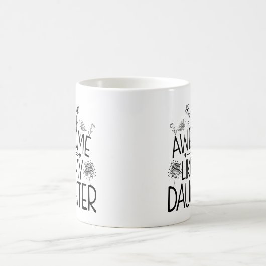 Mug Awesome Comme Ma Fille Fleur sauvage Présente Mama (Centre)
