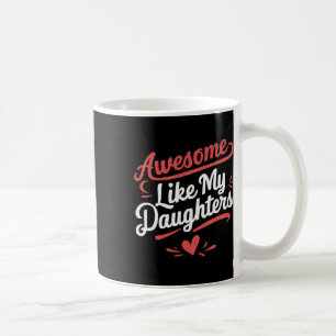 Mug Awesome Comme Mes Filles Cadeaux Hommes Drôle Père