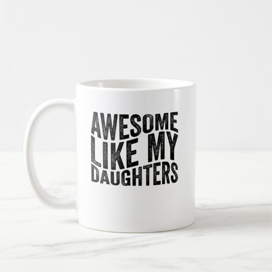 Mug Awesome Comme Mes Filles Papa Fête des pères (Gauche)