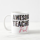 Mug Awesome Enseignant Carburant Fleur sauvage Floral (Gauche)