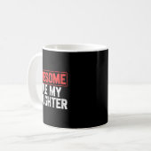 Mug Awesome Like My Daughter Funny Dad Daddy Papa Mom  (Devant gauche)