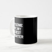 Mug Awesome Like My Oldest Daughter Funny Father’s Day (Devant gauche)