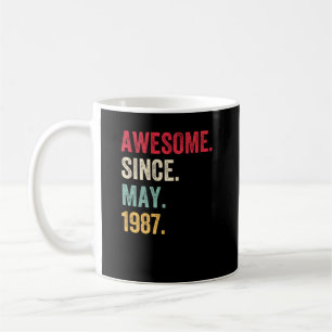 Mug Awesome Since May 1987 Birthday