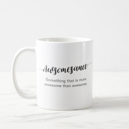 Mug Awesomesauce : Plus impressionnant (Gauche)