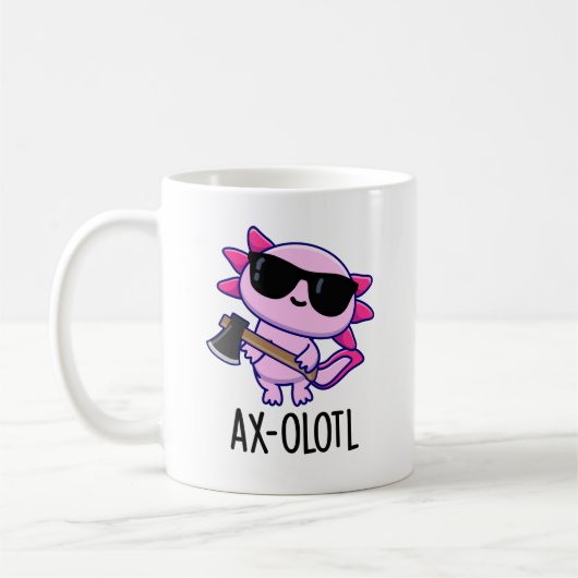 Mug Ax-olotl Funny Animal Axolotl Pun (Gauche)