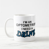 Mug Ayez besoin d'une boisson - optométriste (Gauche)