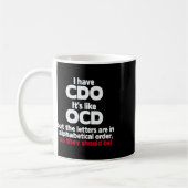 Mug Ayez Cdo - C'est comme Ocd Mais Les Lettres Sont D (Gauche)