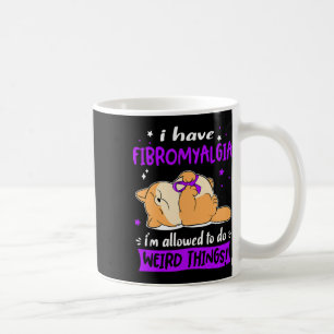 Mug Ayez De La Fibromyalgie Je Suis Autorisé À Faire D