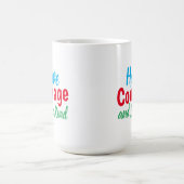 Mug Ayez du courage et être gentil Citer amusant café  (Centre)