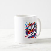 Mug Ayez le jour où vous méritez une citation positive (Devant droit)
