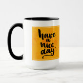 Mug Ayez un beau jour (Gauche)