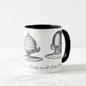 Mug Ayez votre gâteau et mangez-le aussi ! (Devant droit)