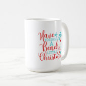 Mug Ayez-vous un petit Noël de plage (Devant droit)